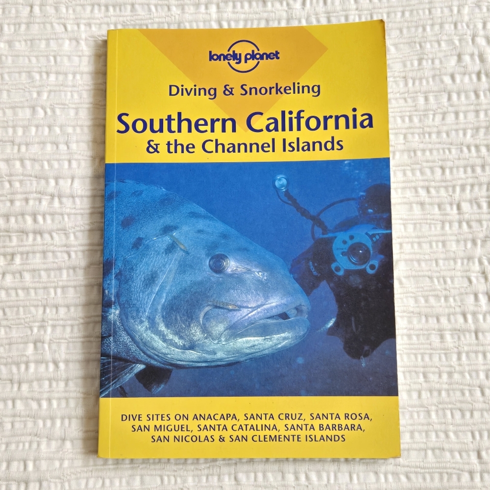 Lonely Planet Southern California Diving & Snorkeling Guide